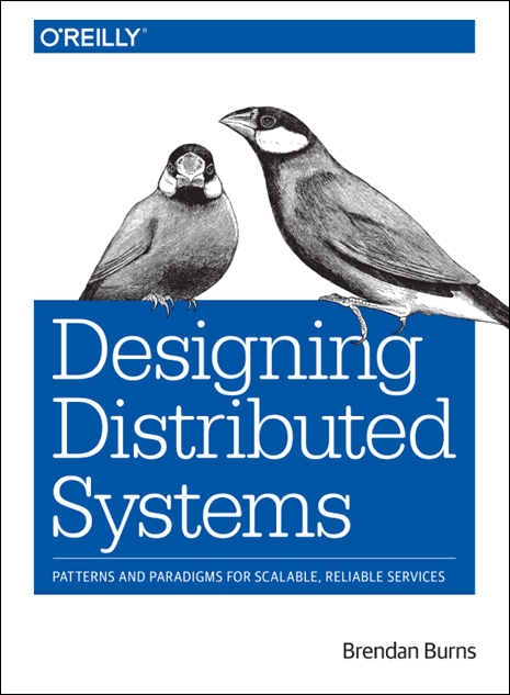 Designing-Distributed-Systems.png Designing-Distributed-Systems.png
