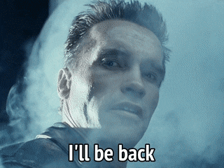 I will be back.gif